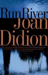 Run River - Joan Didion (ISBN: 9780679752509)