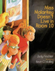 Miss Malarkey Doesn't Live in Room 10 - Judy Finchler, Kevin O'Malley (ISBN: 9780802774989)