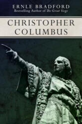 Christopher Columbus - Ernle Bradford (ISBN: 9781497637849)