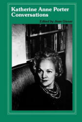 Katherine Anne Porter - Joan Givner, Katherine Anne Porter, Joan Givner (ISBN: 9780878052677)