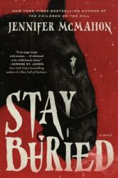 Stay Buried (ISBN: 9781668069455)