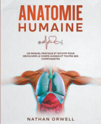 Anatomie Humaine - Nathan Orwell (ISBN: 9798223655947)