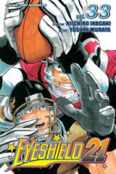 Eyeshield 21 33 - Riichiro Inagaki, Uysuke Murata, Jerry Werry, James Gaubatz (ISBN: 9781421532318)