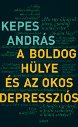 A boldog hülye és az okos depressziós (ISBN: 9789634338086)