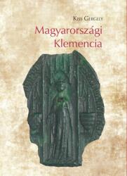 Magyarországi Klemencia (ISBN: 9789634165088)