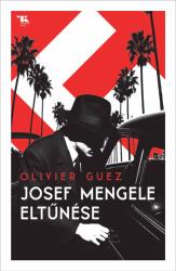 Josef Mengele eltűnése (ISBN: 9789636561413)