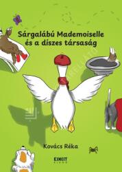 Sárgalábú Mademoiselle és a díszes társaság (ISBN: 9786306680146)