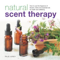 Natural Scent Therapy (ISBN: 9780754830924)