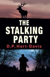 The Stalking Party: A Countrysports Thriller (ISBN: 9781910723043)