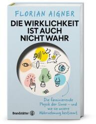 Die Wirklichkeit ist auch nicht wahr (ISBN: 9783710609299)