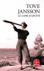 Le livre d'un ete - T. Jansson, Tove Jansson (ISBN: 9782253194798)