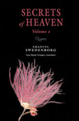 Secrets of Heaven, Volume 2 - Emanuel Swedenborg, Lisa Hyatt Cooper (ISBN: 9780877854111)