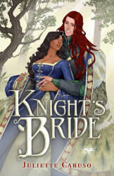 Knight's Bride - Juliette Caruso (ISBN: 9798862270723)