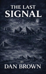 The Last Signal - Dan Brown (ISBN: 9781919501239)