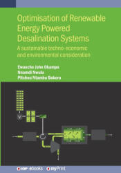 Optimisation of Renewable Energy Powered Desalination Systems - Ewaoche John Okampo, Nnamdi Nwulu, Pitshou Ntambu Bokoro (ISBN: 9780750361552)