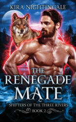 The Renegade Mate - Kira Nightingale (ISBN: 9781738283835)