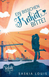 bisschen Freiheit, bitte! (ISBN: 9783754327791)