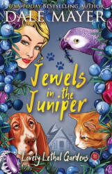 Jewels in the Juniper - Dale Mayer (ISBN: 9781773362717)