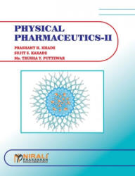 Physical Pharmaceutics - II - Sujit Kakade, Trusha Puttewar (ISBN: 9789351649915)