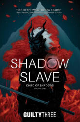 Shadow Slave, Book 1 - Guiltythree (ISBN: 9781638494195)