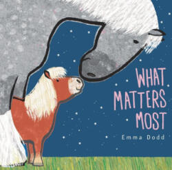 What Matters Most - Emma Dodd (ISBN: 9781536229783)