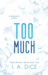 Too Much - I. A. Dice (ISBN: 9798819275672)