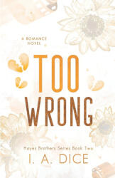 Too Wrong - I. A. Dice (ISBN: 9798361407354)