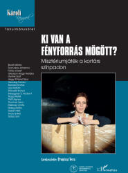 Ki van a fényforrás mögött (ISBN: 9789636464516)