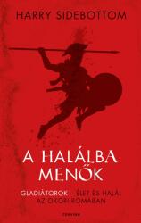 A halálba menők (ISBN: 9789631372120)