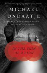 In the Skin of a Lion - Michael Ondaatje (ISBN: 9780679772668)