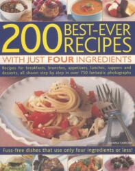 200 Best-ever Recipes With Just Four Ingredients (ISBN: 9781844763276)