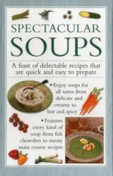 Spectacular Soups (ISBN: 9780754830627)