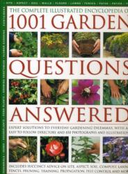 Complete Illustrated Encyclopedia of 1001 Garden Questions Answered (ISBN: 9780754819080)