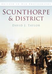 Scunthorpe and District (ISBN: 9780752455235)