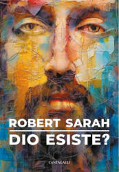 Dio esiste? - Robert Sarah (ISBN: 9791259624208)