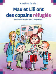MAX ET LILI ONT DES COPAINS REFUGIES | DE ST MARS/BLOCH (ISBN: 9782884808330)