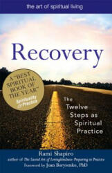 Recovery-The Sacred Art - Rami M. Shapiro, Joan Borysenko (ISBN: 9781683362524)