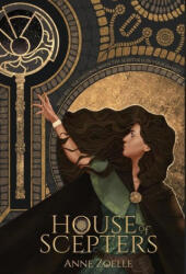 House of Scepters - Anne Zoelle (ISBN: 9780998520643)