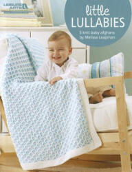 Little Lullabies: 5 Knit Baby Afghans - Melissa Leapman (ISBN: 9781601407801)