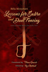 Lessons for Sabre and Duel-Fencing - Russ Mitchell, Ferenc Bencsik (ISBN: 9798866409167)