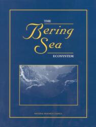 The Bering Sea Ecosystem (ISBN: 9780309053457)