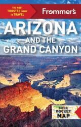 Frommer's Arizona și Marele Canion (ISBN: 9781628876376)