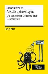 James Krüss für alle Lebenslagen. Die schönsten Gedichte und Geschichten (ISBN: 9783150147665)