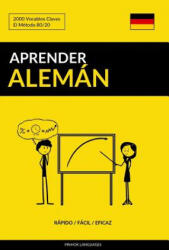 Aprender Aleman - Rapido / Facil / Eficaz - Pinhok Languages (ISBN: 9781540690210)