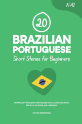 20 Brazilian Portuguese Short Stories for Beginners - Duygu Mengioglu (ISBN: 9798243412537)