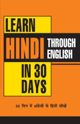 Learn Hindi in 30 Days Through English - Krishna Gopal Vikal (ISBN: 9788128811258)