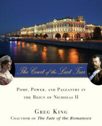 Court of the Last Tsar - Greg King (ISBN: 9781684424467)