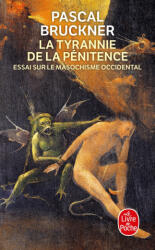 Tyrannie De LA Penitence - Pascal Bruckner (ISBN: 9782253121831)