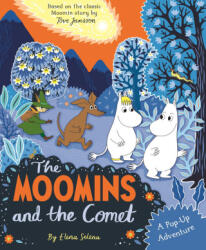 The Moomins and the Comet: A Pop-Up Adventure - Elena Selena (ISBN: 9781035076987)