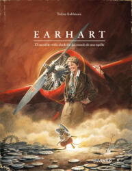 Earhart. El increíble vuelo alrededor del mundo de una topillo - Torben Kuhlmann (ISBN: 9788426149152)